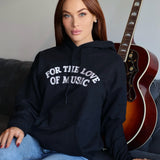 For the Love of Music Hoodie